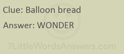 Balloon Bread 7 Little Words Bonus 7LittleWordsAnswers Com   Balloon Bread 7 Little Words 