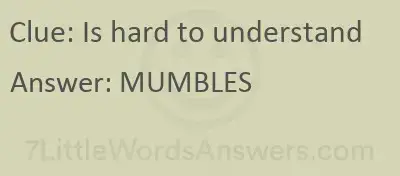 is hard to understand 7 little words bonus 7littlewordsanswers com