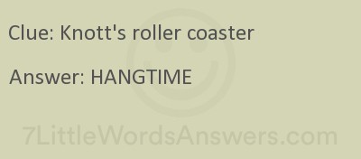 Knott's roller coaster 7 Little Words ...